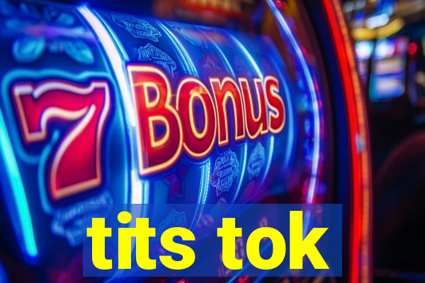 tits tok